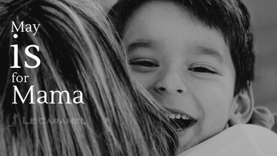 May Is For Mama