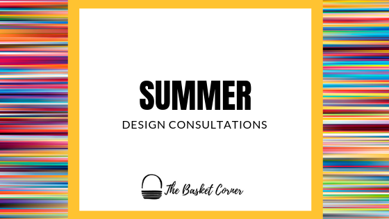 The Basket Corner—Summer Corporate Design Consultations